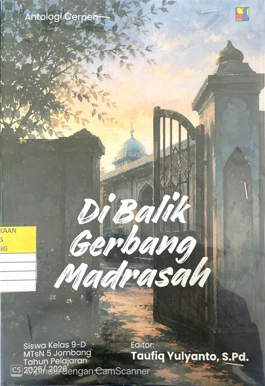 Dibalik Gerbang Madrasah